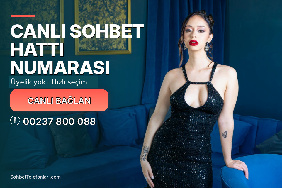 mavi koltuk önünde siyah elbiseli kadın üzerinde Canlı Sohbet Hattı Numarası başlığı
